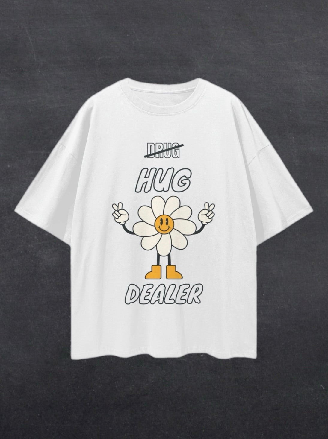 HUG DEALER UNISEX TEE - FRONT PRINT (multiple colours)