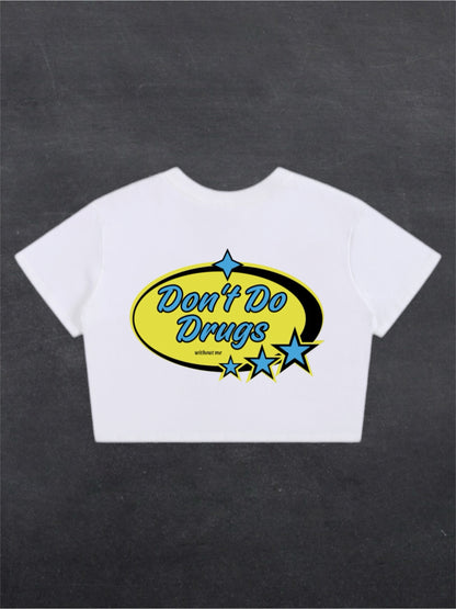 DON'T DO DRUGS CROPPED TEE - BACK PRINT (black/white)