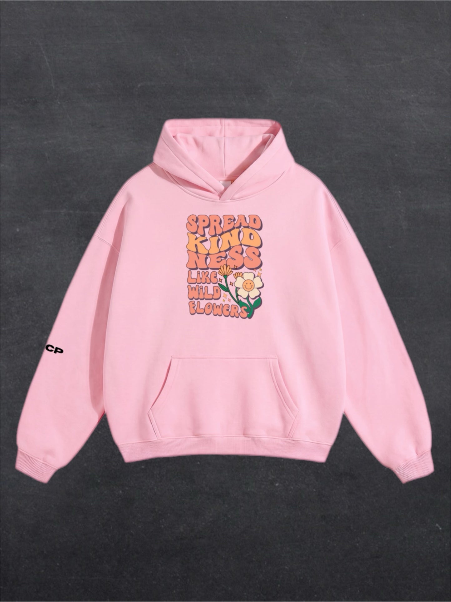 SPREAD KINDNESS UNISEX HOODIE - FRONT PRINT (multiple colours)