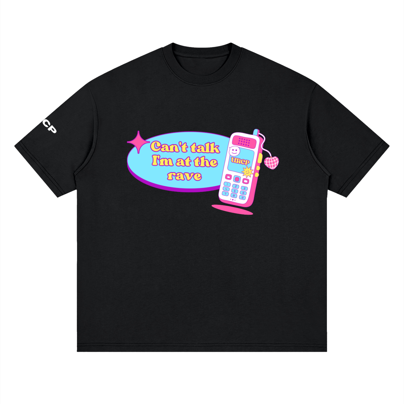 CAN'T TALK I'M AT THE RAVE UNISEX TEE - FRONT PRINT (multiple colours)