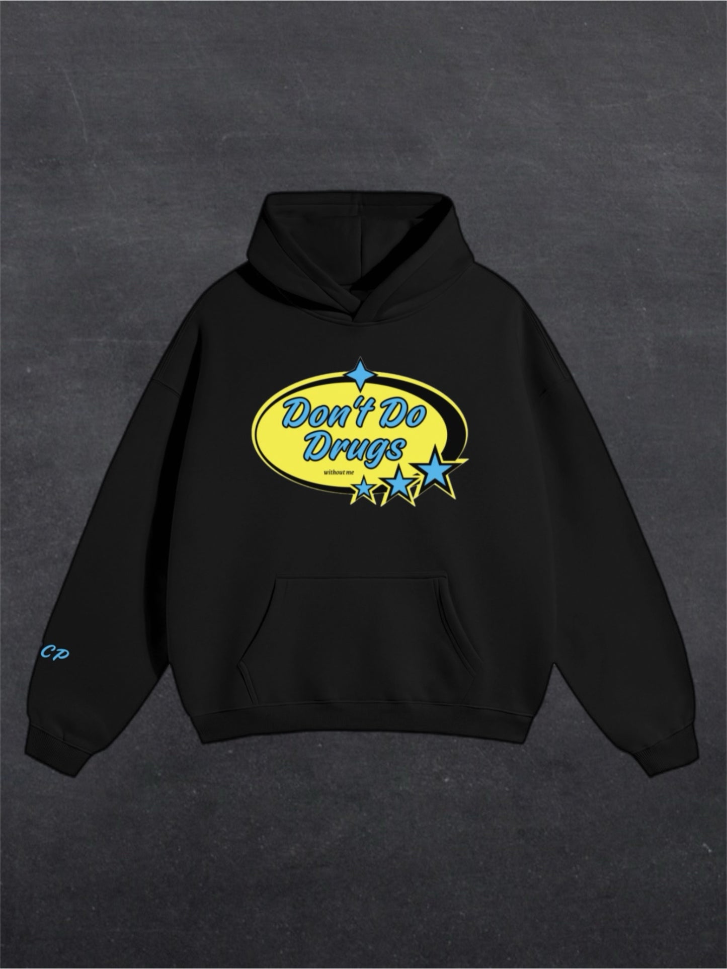 DON'T DO DRUGS UNISEX HOODIE - FRONT PRINT (multiple colours)
