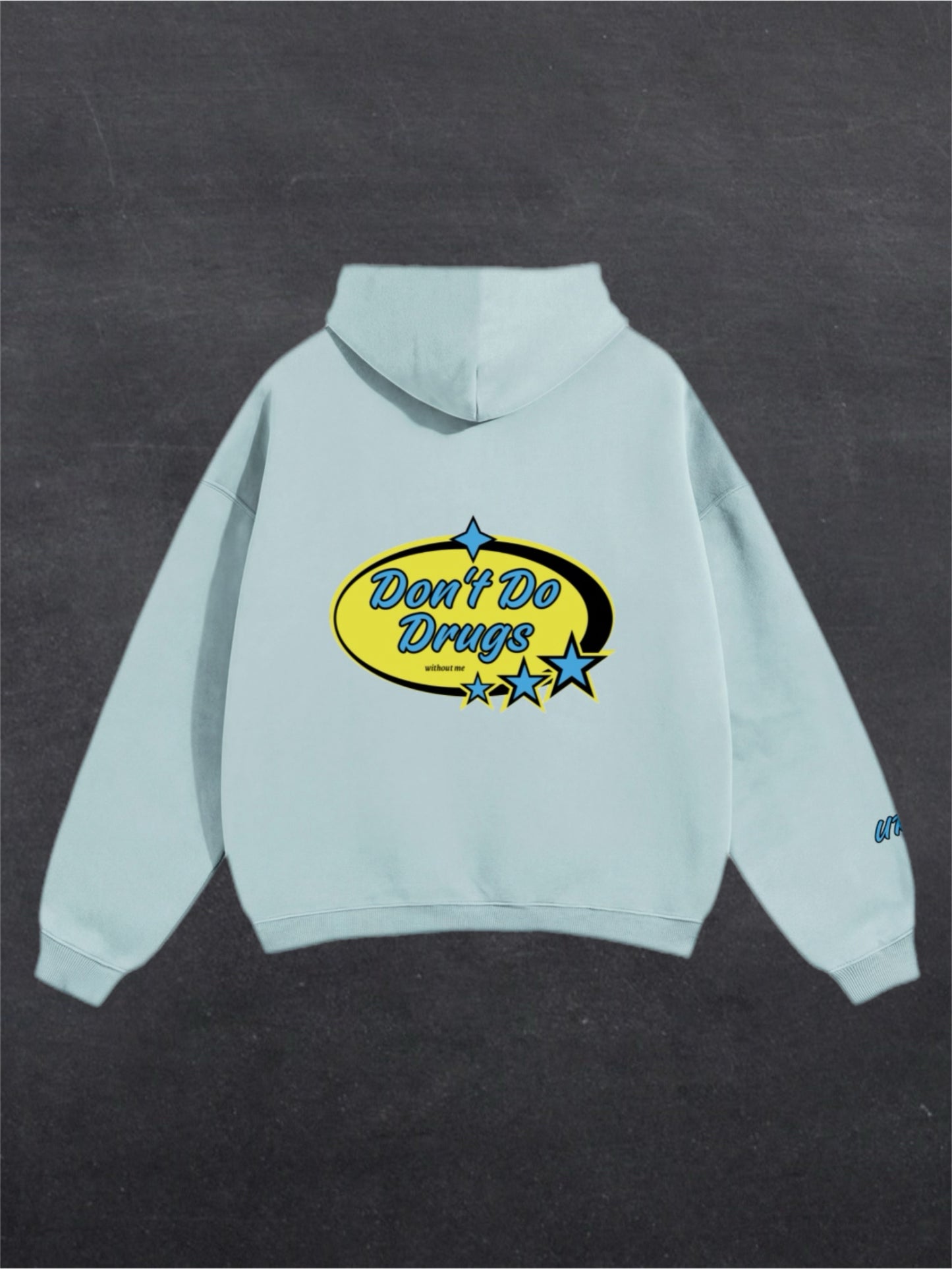 DON'T DO DRUGS UNISEX HOODIE - BACK PRINT (multiple colours)