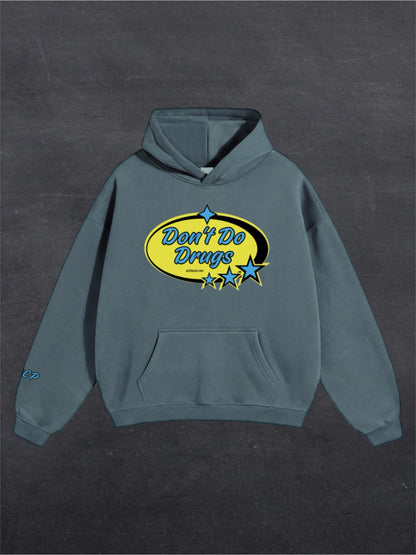 DON'T DO DRUGS UNISEX HOODIE - FRONT PRINT (multiple colours)