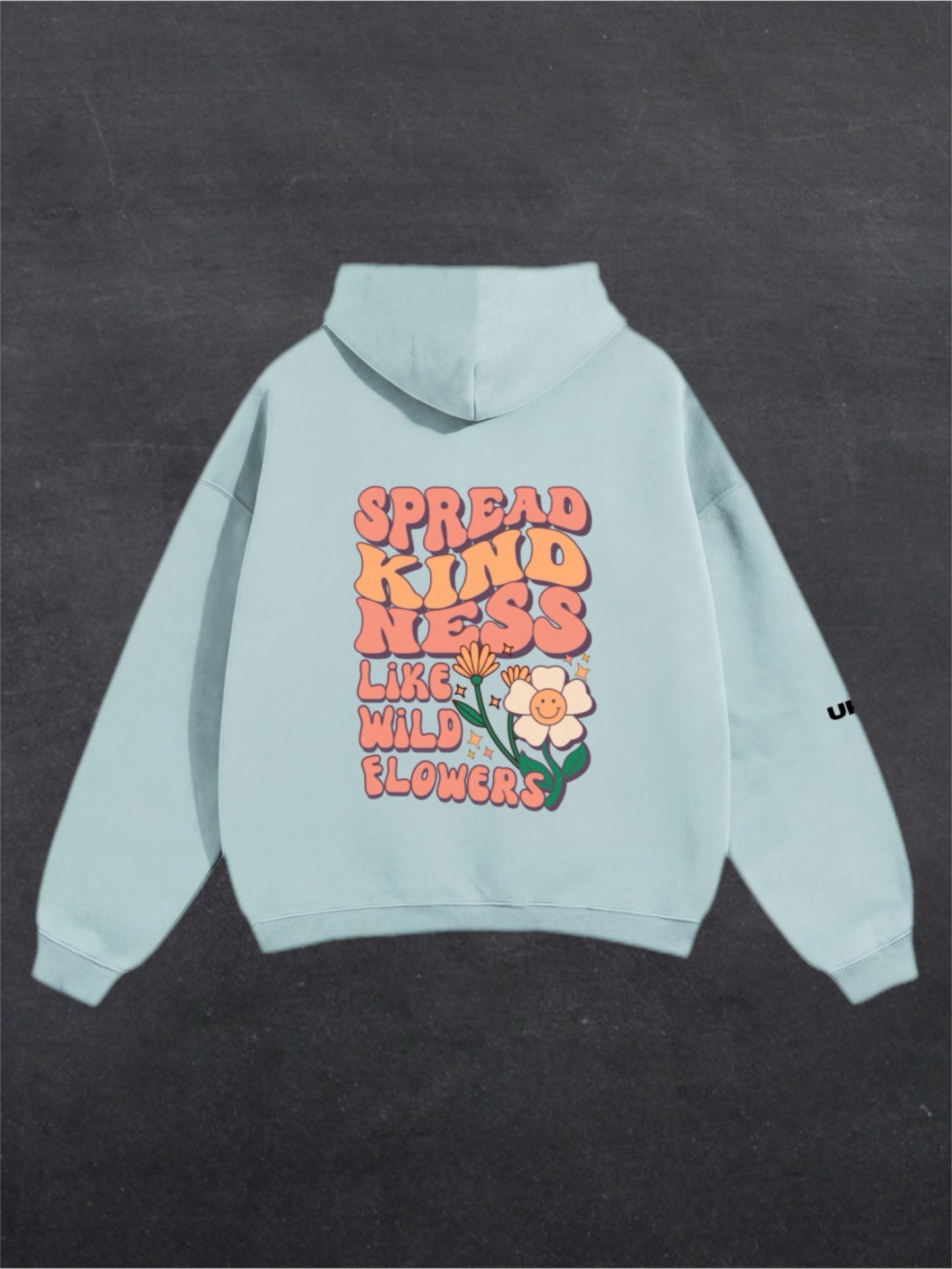 SPREAD KINDNESS UNISEX HOODIE - BACK PRINT (multiple colours)