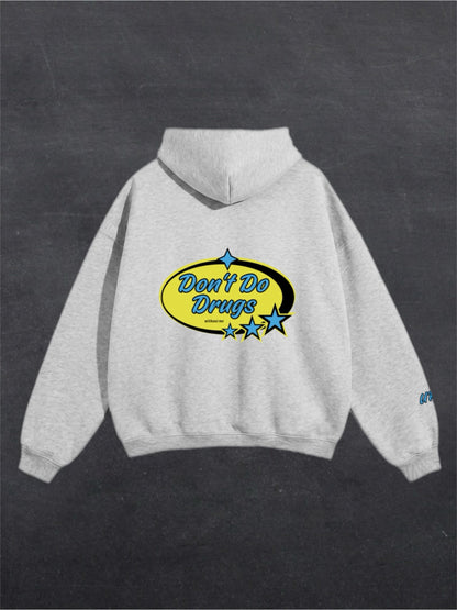 DON'T DO DRUGS UNISEX HOODIE - BACK PRINT (multiple colours)