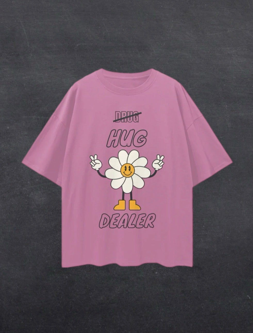 HUG DEALER UNISEX TEE - FRONT PRINT (multiple colours)