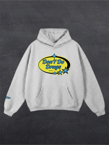 DON'T DO DRUGS UNISEX HOODIE - FRONT PRINT (multiple colours)