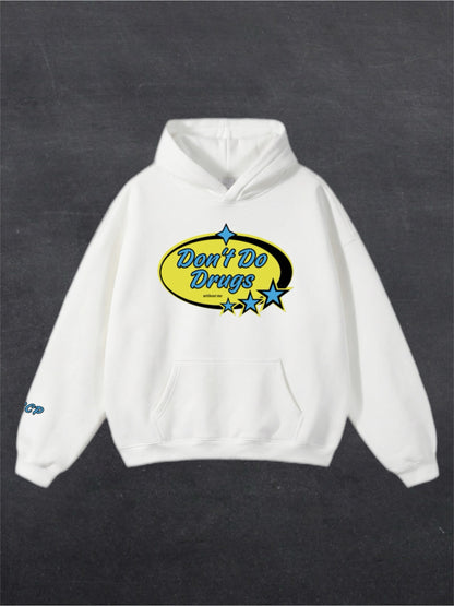 DON'T DO DRUGS UNISEX HOODIE - FRONT PRINT (multiple colours)