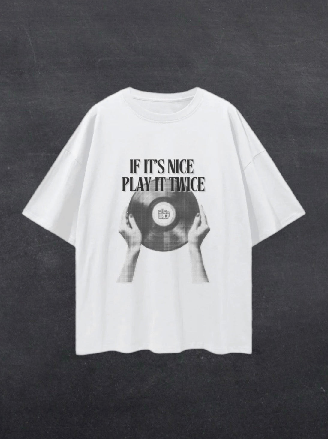 IF IT'S NICE PLAY IT TWICE - FRONT PRINT (white)