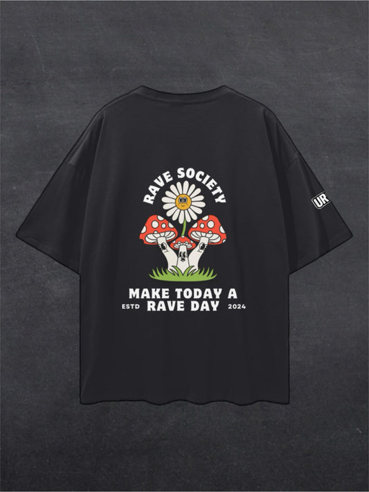 MAKE TODAY A RAVE DAY UNISEX TEE - BACK PRINT (multiple colours)