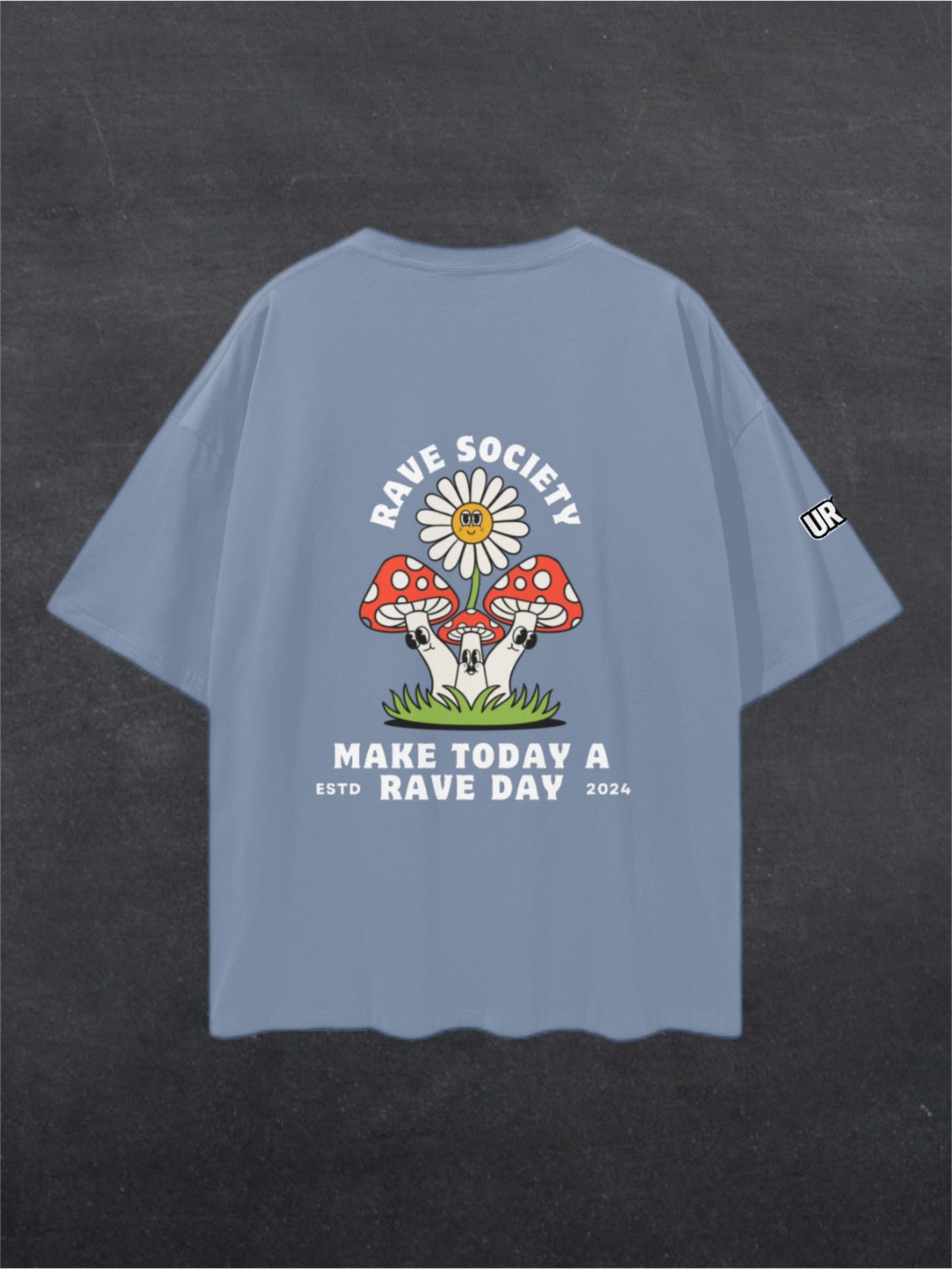 MAKE TODAY A RAVE DAY - BACK PRINT (multiple colours)