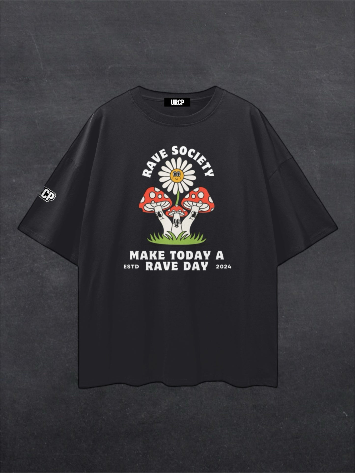 MAKE TODAY A RAVE DAY - FRONT PRINT (multiple colours)