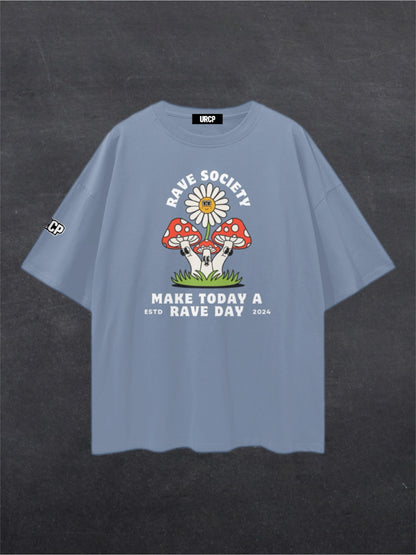 MAKE TODAY A RAVE DAY - FRONT PRINT (multiple colours)