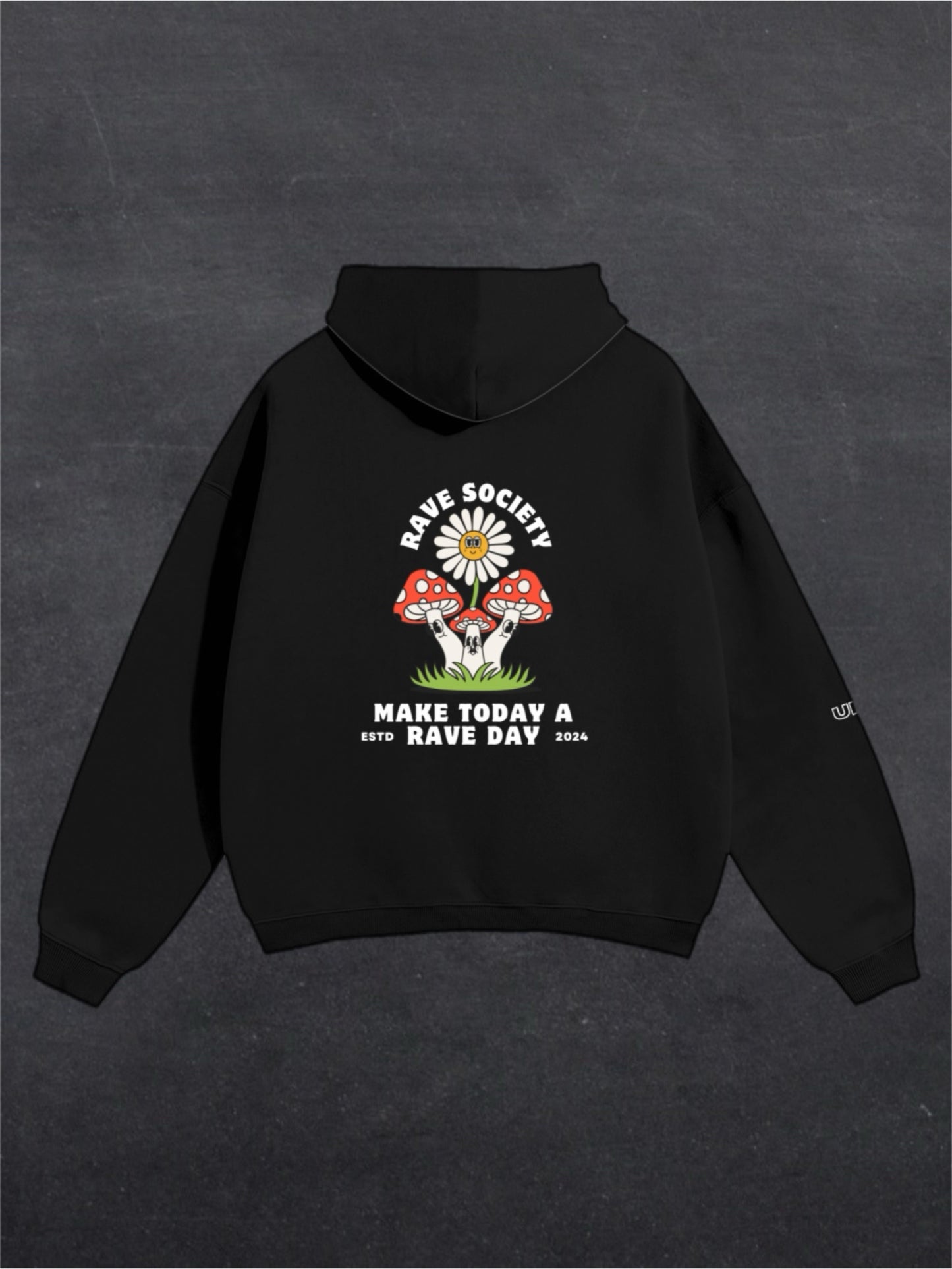 MAKE TODAY A RAVE DAY UNISEX HOODIE - BACK PRINT (multiple colours)