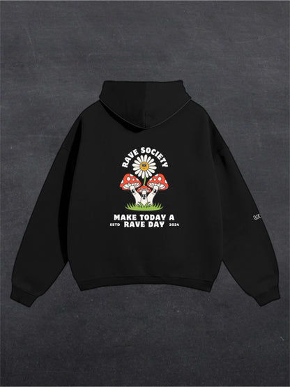 MAKE TODAY A RAVE DAY UNISEX HOODIE - BACK PRINT (multiple colours)