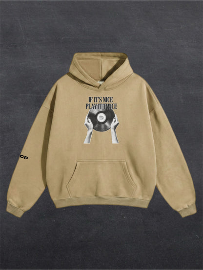 IF IT'S NICE PLAY IT TWICE UNISEX HOODIE - FRONT PRINT (multiple colours)
