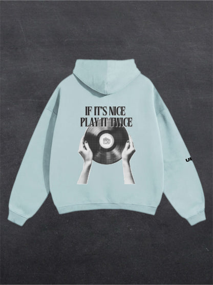 IF IT'S NICE PLAY IT TWICE UNISEX HOODIE - BACK PRINT (multiple colours)