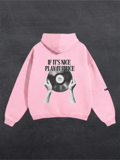 IF IT'S NICE PLAY IT TWICE UNISEX HOODIE - BACK PRINT (multiple colours)