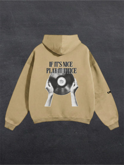 IF IT'S NICE PLAY IT TWICE UNISEX HOODIE - BACK PRINT (multiple colours)