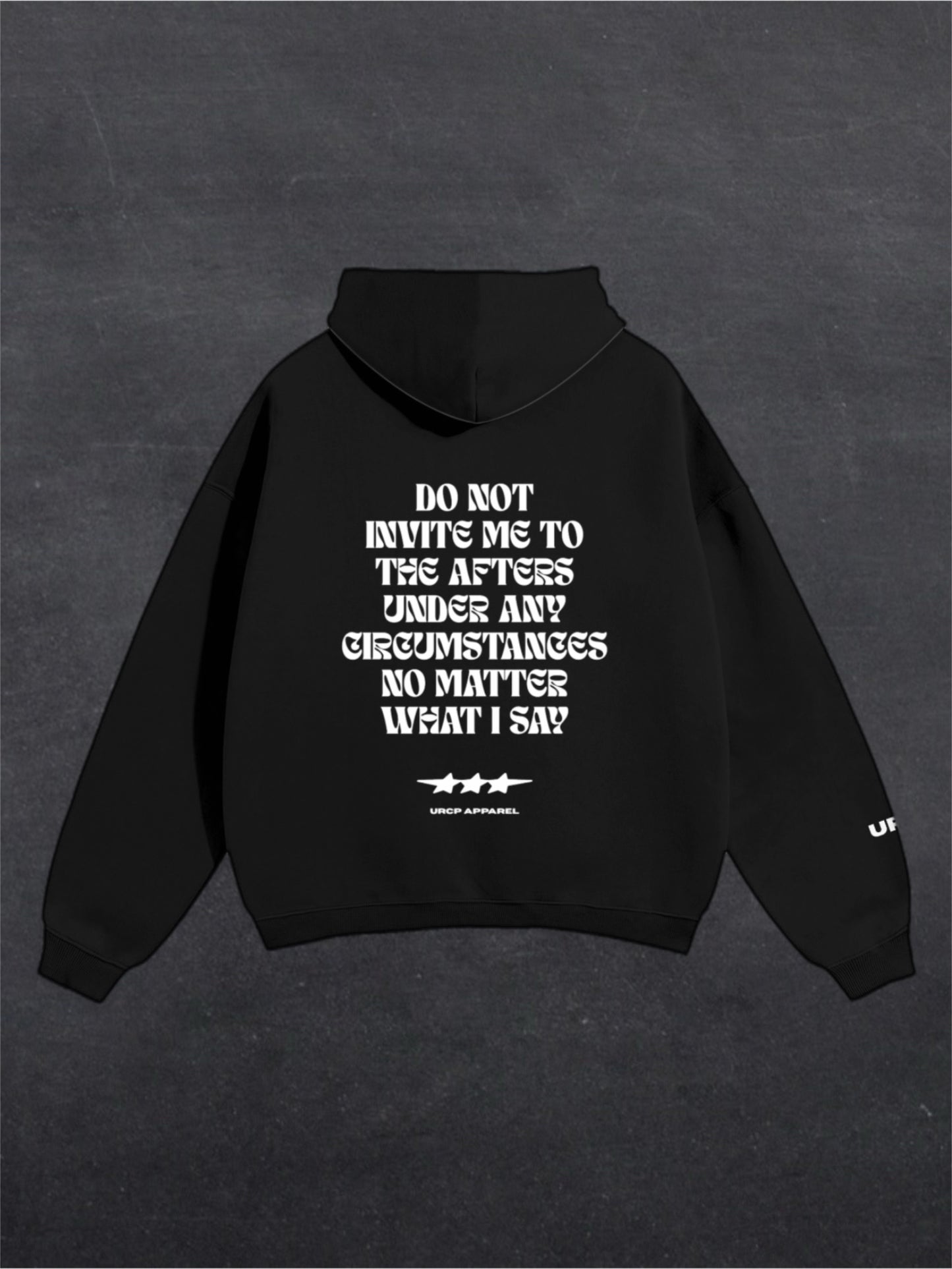 DO NOT INVITE ME TO THE AFTERS UNISEX HOODIE - BACK PRINT (multiple colours)