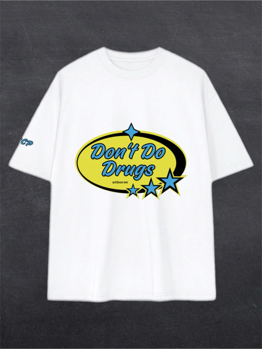 DON'T DO DRUGS UNISEX TEE - FRONT PRINT (black/white)