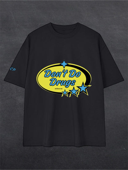 DON'T DO DRUGS UNISEX TEE - FRONT PRINT (black/white)
