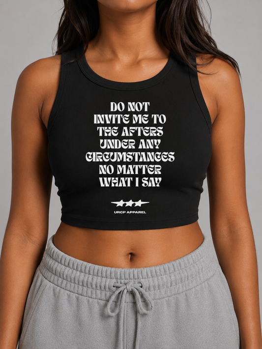 DO NOT INVITE ME TO THE AFTERS CREWNECK CROP TOP (front design)
