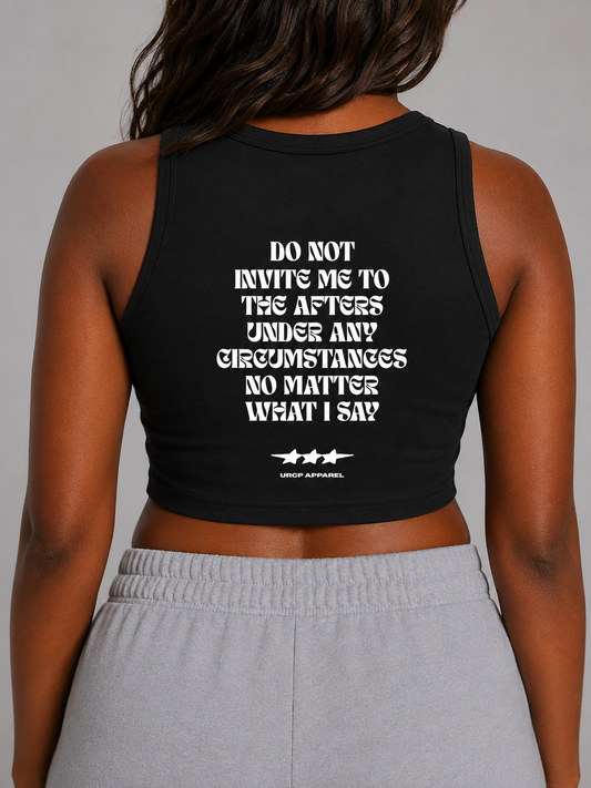 DO NOT INVITE ME TO THE AFTERS CREWNECK CROP TOP (back design)